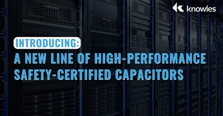 a New Line of High-Performance Safety-Certified Capacitors KNO_website 480x250_inductors